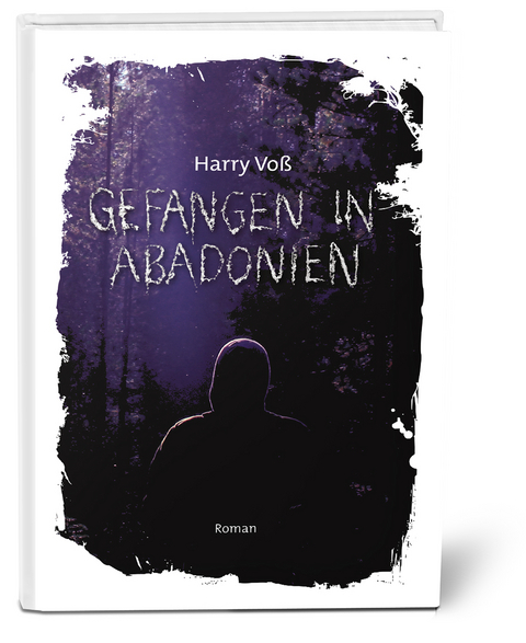 Gefangen in Abadonien - Harry Voß