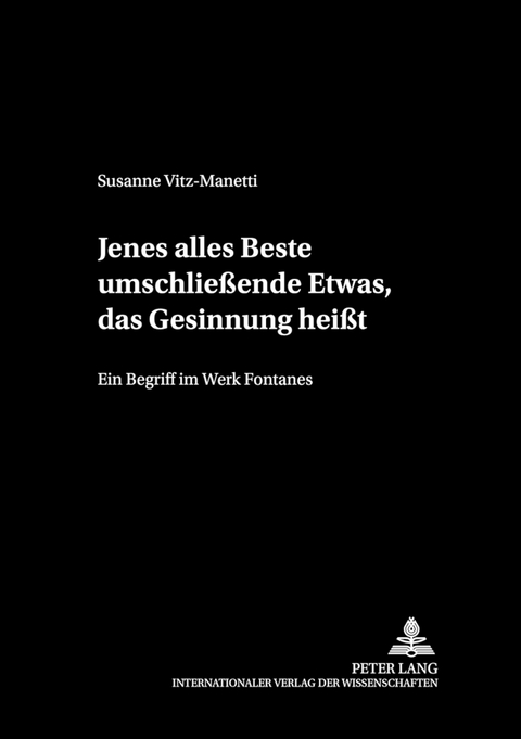 «Jenes alles Beste umschließende Etwas, das Gesinnung heißt» - Susanne Vitz-Manetti