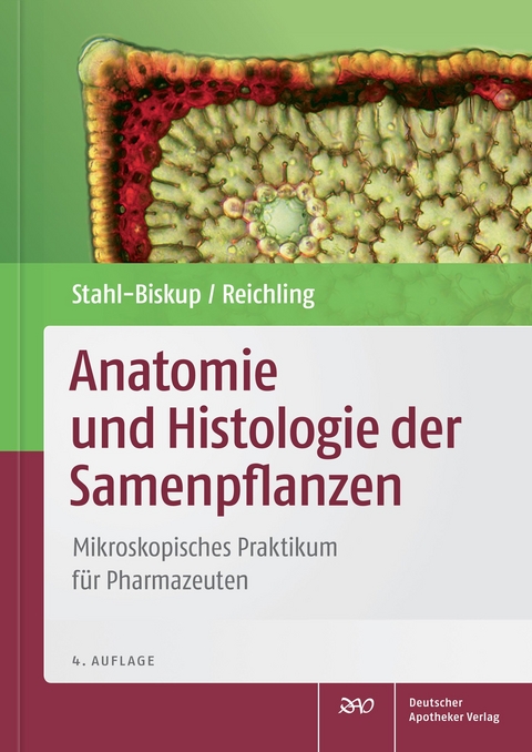 Anatomie und Histologie der Samenpflanzen - Elisabeth Stahl-Biskup, Jürgen Reichling