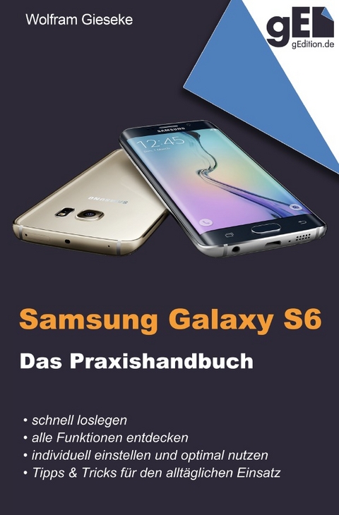 Samsung Galaxy S6 - Das Praxishandbuch - Wolfram Gieseke