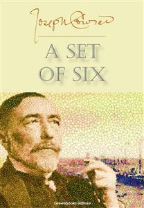 A set of Six - Joseph Conrad
