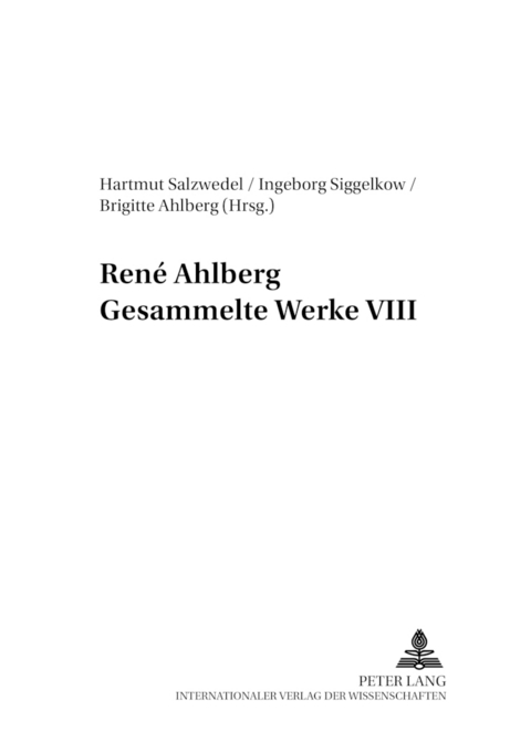 René Ahlberg- Gesammelte Werke VIII - 