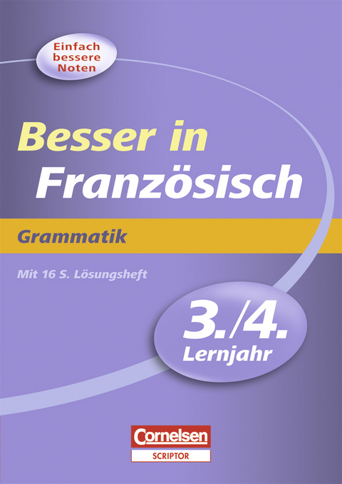 Besser in Französisch - Grammatik 3./4. Lernjahr - Simone Lück-Hildebrandt, Michelle Beyer