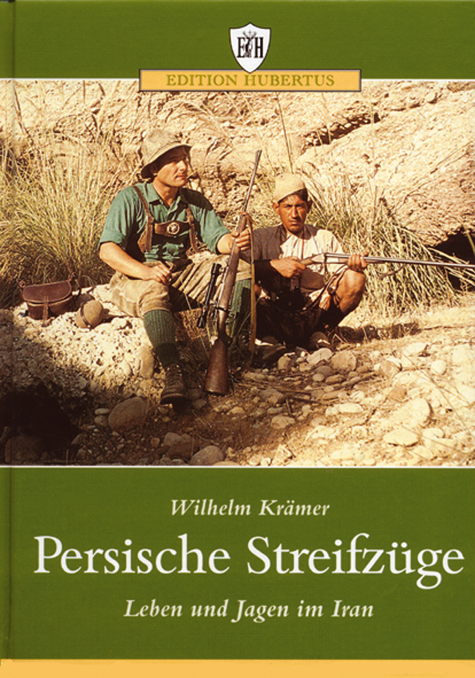 Persische Streifzüge - Wilhelm Krämer