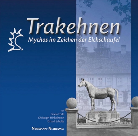 Trakehnen - Gisela Fürle, Christoph Hinkelmann, Erhard Schulte