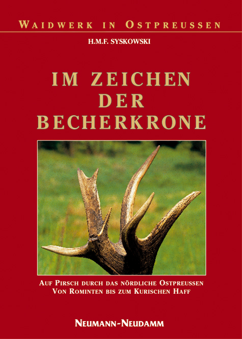 Im Zeichen der Becherkrone - H M Syskowski