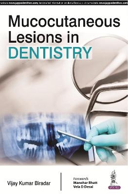 Mucocutaneous Lesions in Dentistry - Vijay Kumar Biradar