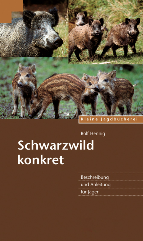 Schwarzwild konkret - Rolf Hennig