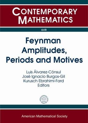 Feynman Amplitudes, Periods and Motives - 