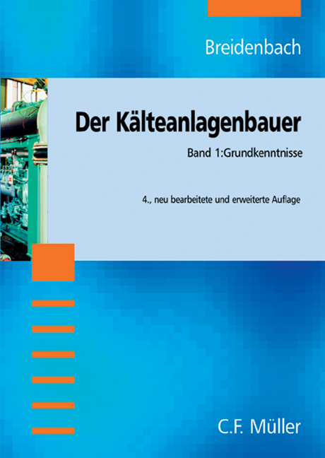 Der Kälteanlagenbauer - Karl Breidenbach