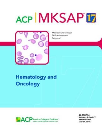 MKSAP® 17 Hematology and Oncology - 