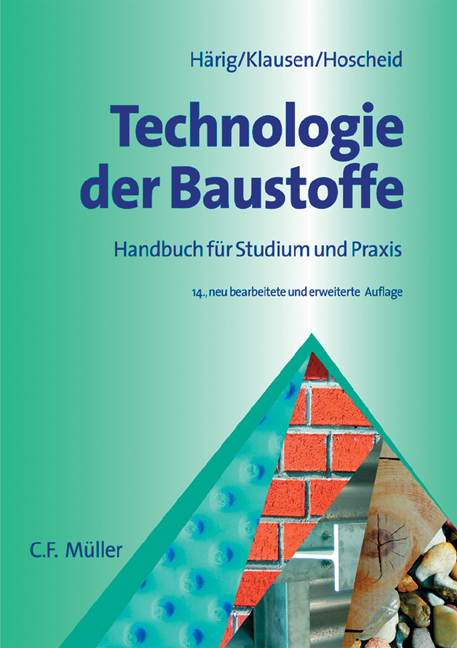 Technologie der Baustoffe - Siegfried Härig, Dietmar Klausen, Rudolf Hoscheid