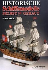 Historische Schiffsmodelle selbst gebaut - Klaus Krick