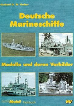 Deutsche Marineschiffe - Gerhard O Fischer