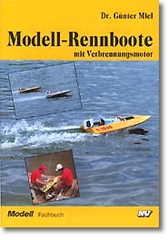 Modell-Rennboote mit Verbrennungsmotor - Günter Miel