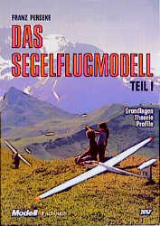Trilogie - Das Segelflugmodell - Franz Perseke