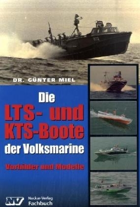 LTS- und KTS-Boote der Volksmarine - Günter Miel