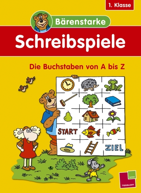 Bärenstarke Schreibspiele 1. Klasse: Die Buchstaben von A bis Z - Tom Dahlke