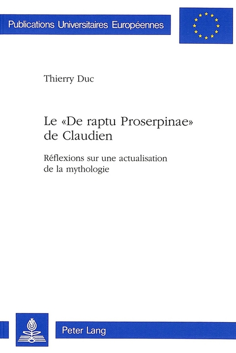 Le «De raptu Proserpinae» de Claudien - Thierry Duc