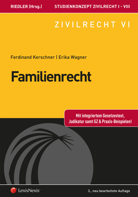 Studienkonzept Zivilrecht / Studienkonzept Zivilrecht VI - Familienrecht - Ferdinand Kerschner, Erika M. Wagner