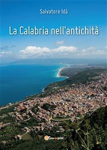 La Calabria nell'antichità - Salvatore Idà