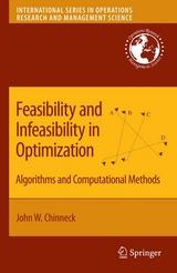 Feasibility and Infeasibility in Optimization: -  John W. Chinneck