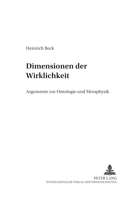 Dimensionen der Wirklichkeit - Heinrich Beck