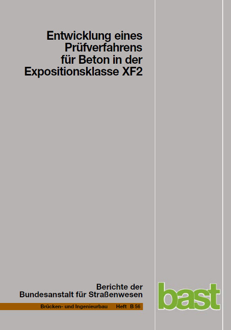 Entwicklung eines Prüfverfahrens für Beton in der Expositionsklasse XF2 - M J Setzer, H J Keck, S Palecki, P Schiessl, Ch Brandes