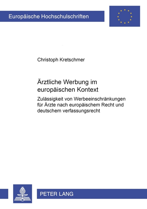 Ärztliche Werbung im europäischen Kontext - Christoph Kretschmer