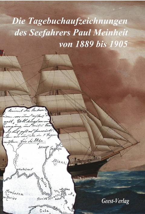 Die Tagebuchaufzeichnungen des Seefahrers Paul Meinheit - Paul Meinheit