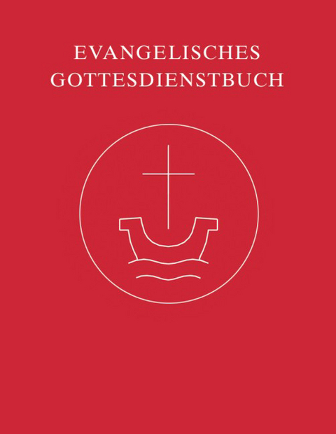 Evangelisches Gottesdienstbuch