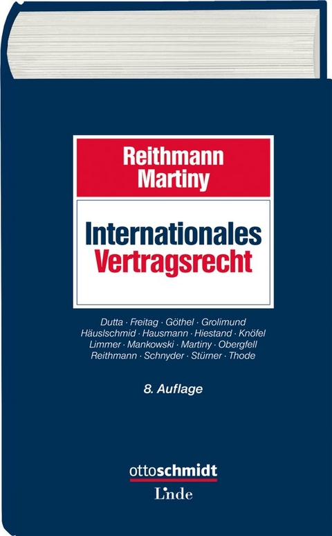 Internationales Vertragsrecht - Christoph Reithmann, Dieter Martiny