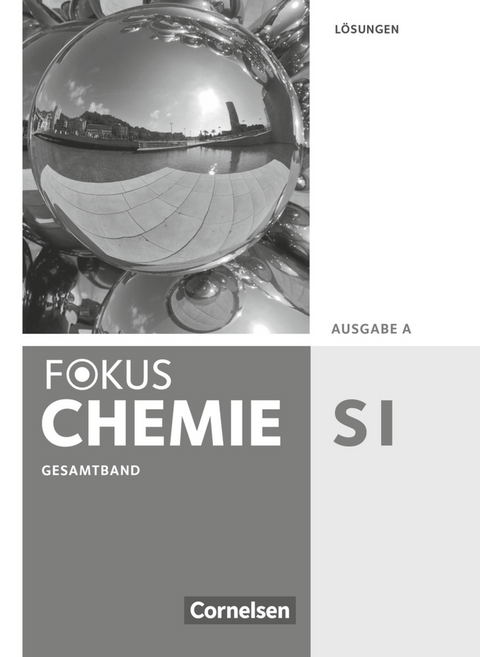 Fokus Chemie - Neubearbeitung - Gymnasium - Ausgabe A - Gesamtband - Karin Arnold, Hannes Rehm, Uwe Lüttgens, Jörn Peters, Volkmar Dietrich, Andrea Hein, Holger Fleischer, Andreas Eberle, Carina Kronabel, Ralf Malz