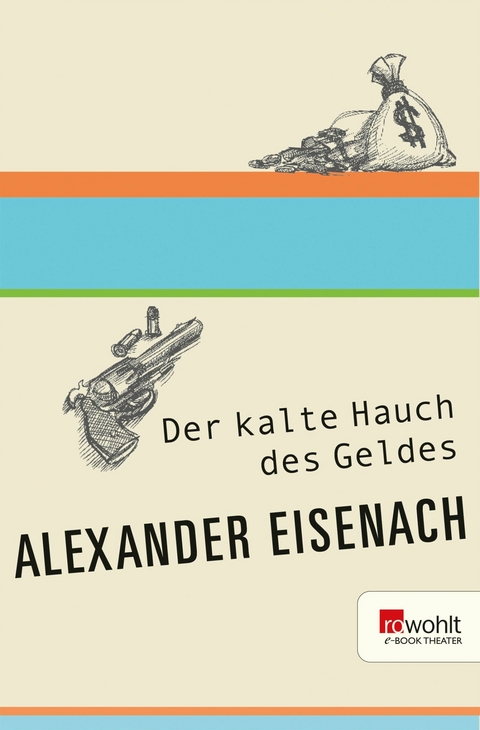 Der kalte Hauch des Geldes -  Alexander Eisenach