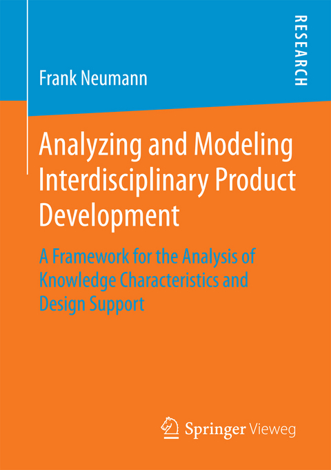 Analyzing and Modeling Interdisciplinary Product Development - Frank Neumann