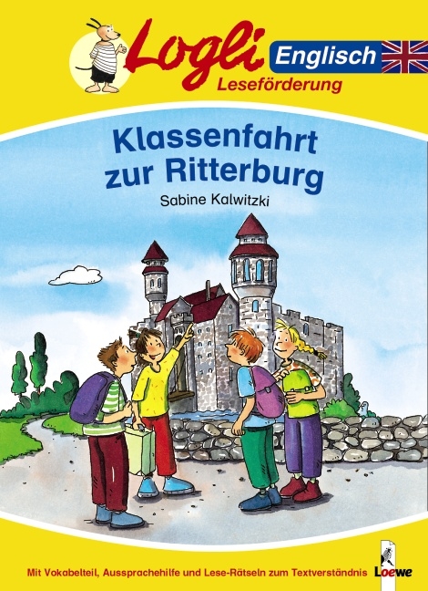 Klassenfahrt zur Ritterburg - Sabine Kalwitzki