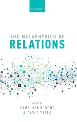 The Metaphysics of Relations - 