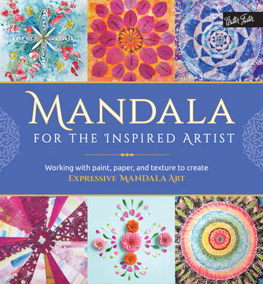 Mandala for the Inspired Artist - Louise Gale, Marisa Edghill, Alyssa Stokes, Andrea Thompson