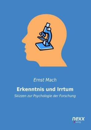 Erkenntnis und Irrtum - Ernst Mach
