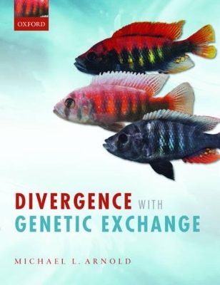 Divergence with Genetic Exchange - Michael L. Arnold