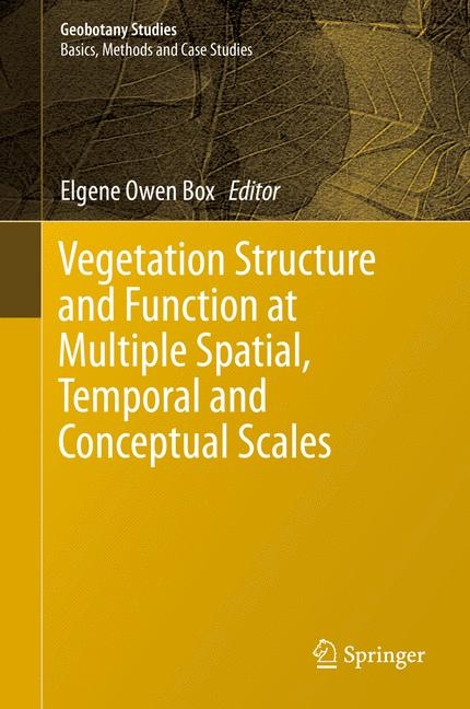 Vegetation Structure and Function at Multiple Spatial, Temporal and Conceptual Scales - 