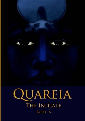 Quareia the Initiate Book 6 - Josephine McCarthy