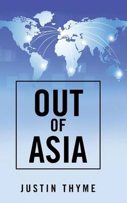 Out of Asia - Justin Thyme