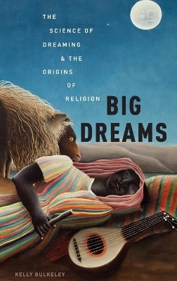 Big Dreams - Kelly Bulkeley