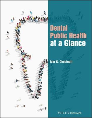 Dental Public Health at a Glance - Ivor G. Chestnutt