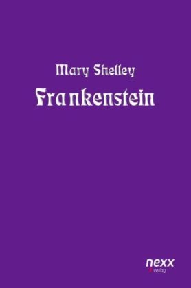 Frankenstein - Mary Wollstonecraft Shelley