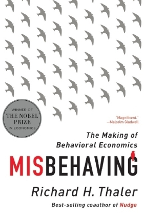 Misbehaving - Richard H. Thaler