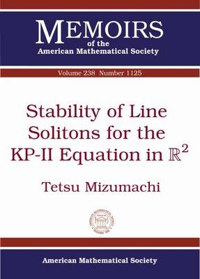 Stability of Line Solitons for the KP-II Equation in R² - Tetsu Mizumachi