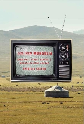 Live From Mongolia - Patricia Sexton