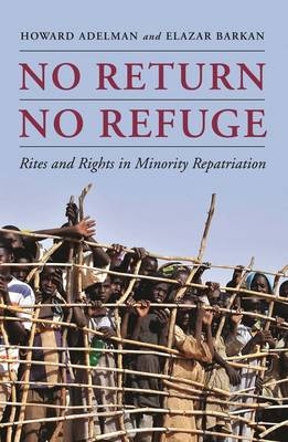 No Return, No Refuge - Howard Adelman, Elazar Barkan